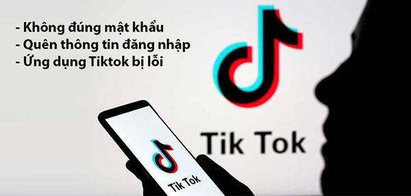 Nguyên nhân khiến tiktok không đăng nhập được